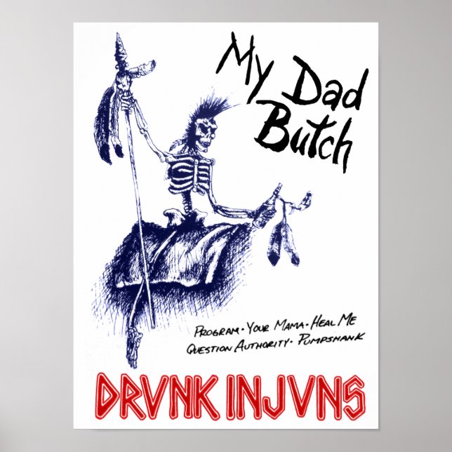 DRVNK INJVNS - Mein Vater Butch 12"x 16" Poster (Vorne)