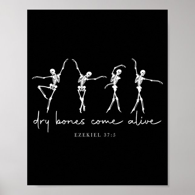 Dry Bones Come Alive Dancing Ballet Skeleton Ezeki Poster (Vorne)