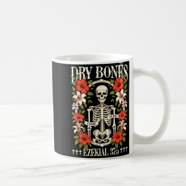Dry Bones Come Alive Funny Skeleton Floral Christi Kaffeetasse (Rechts)