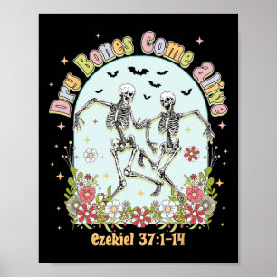 Dry Bones Come Alive Skelettin Tanz Christlich Ha Poster