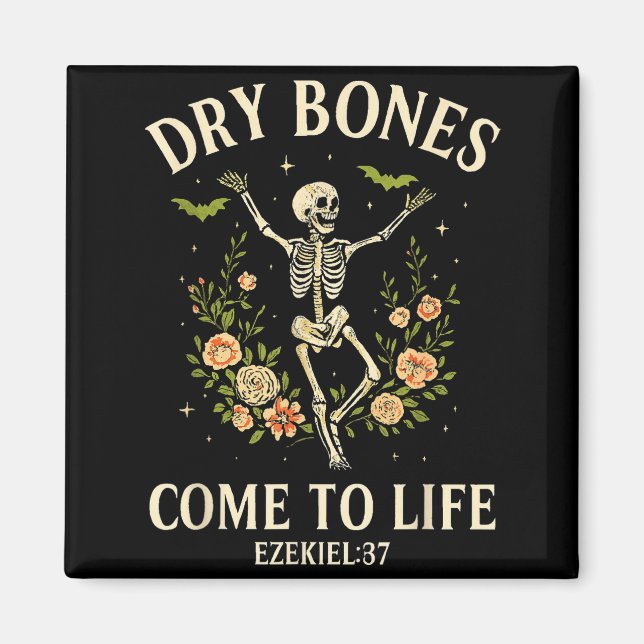 Dry Bones Come To Life Dancing Floral Skeleton  Magnet (Vorne)