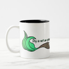Dry ist keine Option für Orange und Grün Zweifarbige Tasse