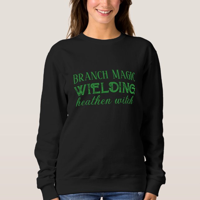 Dryad Branch Magic Hexe Sweatshirt (Vorderseite)