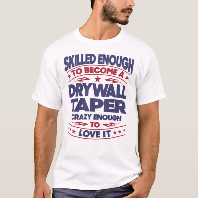Drywall-Taper T-Shirt (Vorderseite)