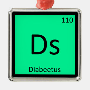 Ds - Diabeetus Meme Chemie Periodische Tabelle Ornament Aus Metall