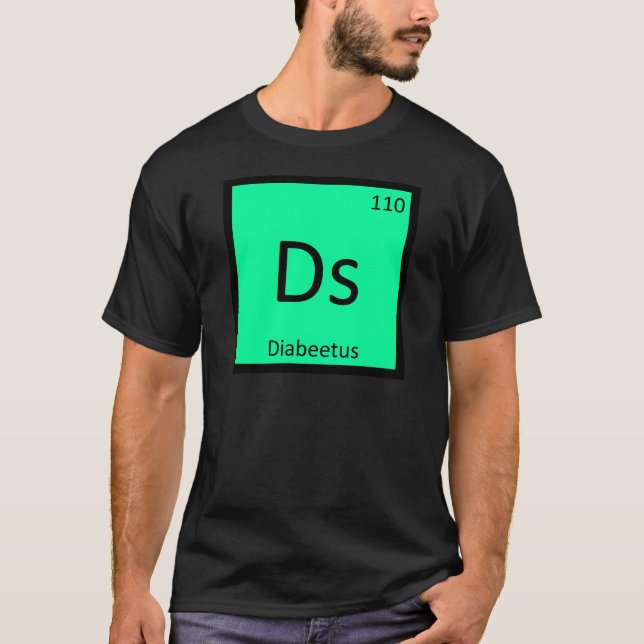 Ds - Diabeetus Meme Chemie Periodische Tabelle T-Shirt (Vorderseite)