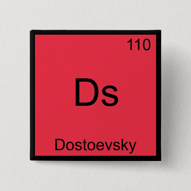 Ds - Dostoevsky Funny Chemistry Element Symbol T-S Button (Vorderseite)