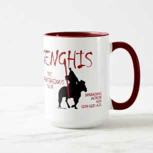 Dschingis 'Kahn-tagious'-Tour (Tasse/Stein) Tasse