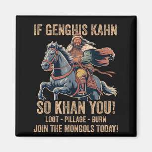 Dschingis Khan Zitat Lustig Mongolei Geschichte Mo Magnet