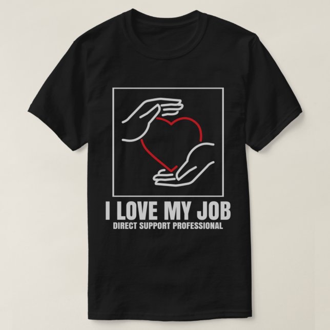 DSP Direct Support Beruflich I Liebe My Job T-Shirt (Design vorne)