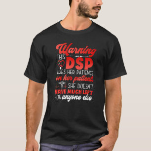 DSP Für Frauen Krankenschwestern Woche Krankenpfle T-Shirt