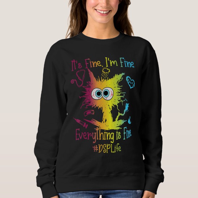 DSP Life Everything Is Fine Colorful Sweatshirt (Vorderseite)