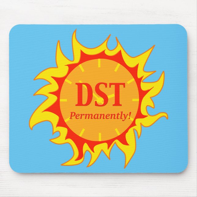 DST permanent - Sommerzeit Mousepad (Vorne)
