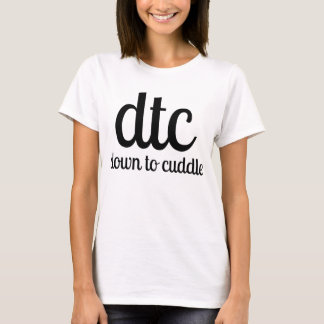 dtc unten zum zu streicheln T-Shirt