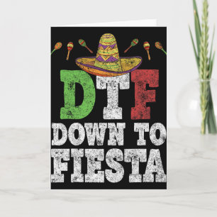 Dtf Down To Fiesta-Shirt Lustiges Cinco De Mayo Me Karte