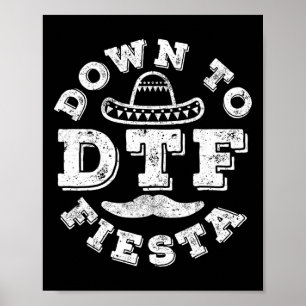 Dtf Down To Fiesta-Shirt Männer Frauen Cinco De Ma Poster