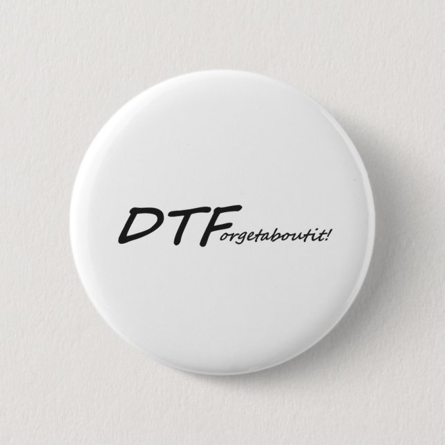 DTForgetaboutit! Button (Vorderseite)