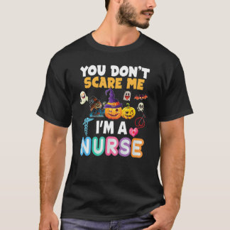 Du ängstigst mich nicht, ich bin ein Krankenpflege T-Shirt