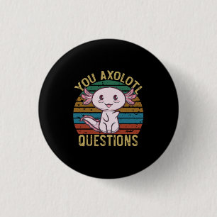 Du Axolotl Fragen Retro 90er Lustiger Axolotl Button