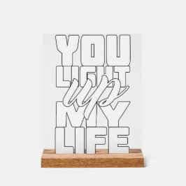 Du beleuchtest mein Leben Acrylschild