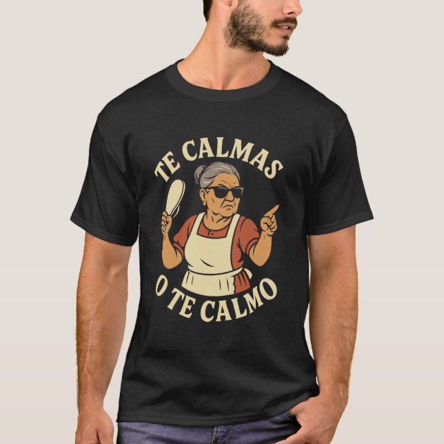 Du beruhigst dich oder ich beruhige dich Lustige C T-Shirt (Vorderseite)