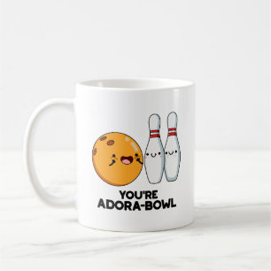 Du bist Adora-Bowl Funny Bowling Pun Kaffeetasse