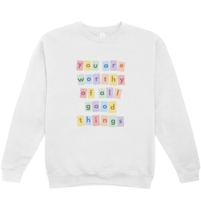 "Du bist aller Dinge würdig" Crewneck Sweatshirt (Von Creator hochgeladen)