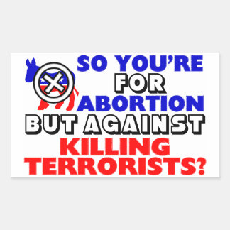 Du bist also für Abtreibung... Rechteckiger Aufkleber