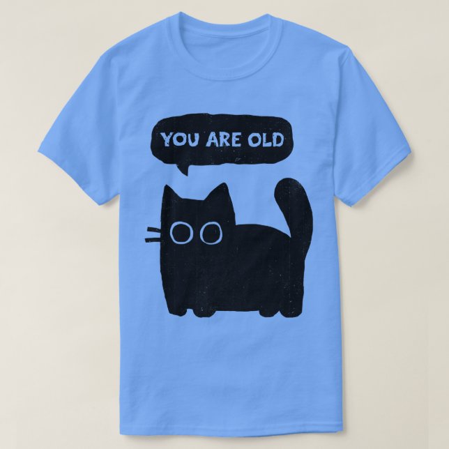 Du bist alt T-Shirt (Design vorne)