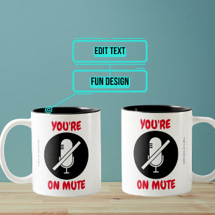 Du bist auf Mute Funny Mug Zweifarbige Tasse