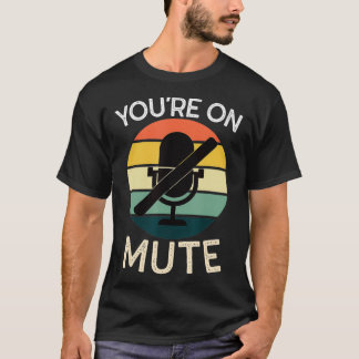 Du bist auf Mute Funny T-Shirt