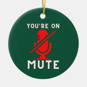Du bist auf Mute Funny Zoom Meme Weihnachten Keramik Ornament