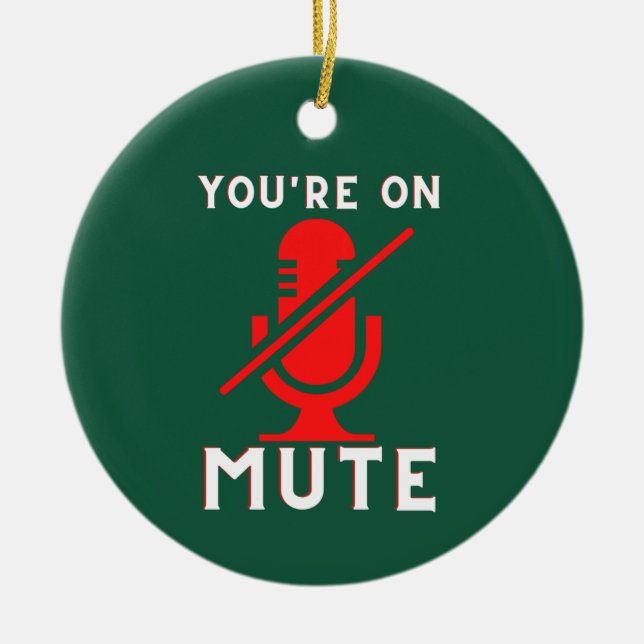 Du bist auf Mute Funny Zoom Meme Weihnachten Keramik Ornament (Vorne)