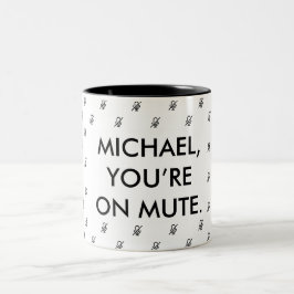 Du bist auf Mute| Individuelle Name Geschenk Tasse