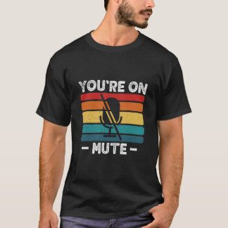Du bist auf Mute. T-Shirt