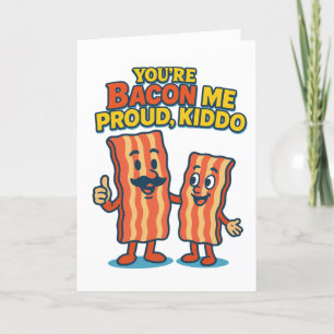 "Du bist Bacon Me Proud" Glückwunschkarte Feiertagskarte