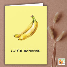 DU BIST BANANAS lustige Karte für jeden Anlass