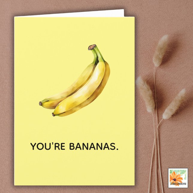DU BIST BANANAS lustige Karte für jeden Anlass (Von Creator hochgeladen)