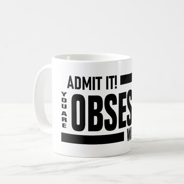 Du bist besessen von mir kaffeetasse (Vorderseite Links)