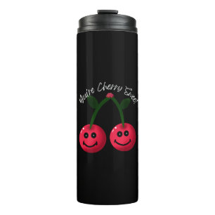 Du bist Cherry Sweet Typography, süßer Kirsch-Wort Thermosbecher