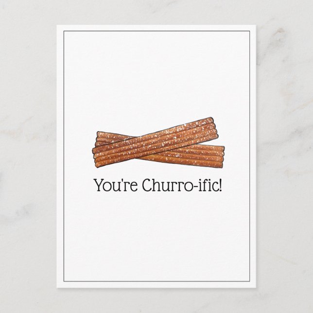 Du bist Churro-ific (schrecklich) Funny Feinschmec Postkarte (Vorderseite)