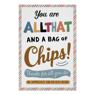 Du bist das alles und ein Beutel Chips Poster