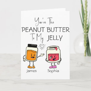 Du bist das Erdnussbutter zu meinem Jelly T-Shirt Karte