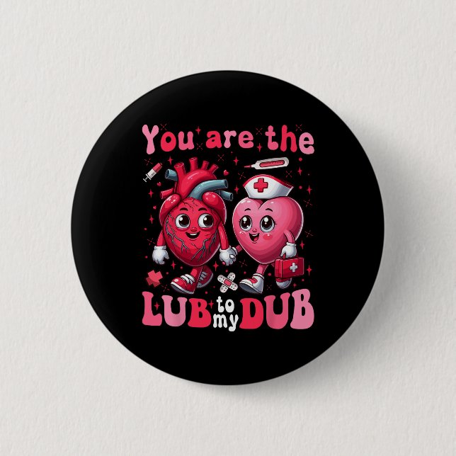 Du bist das Glück meines Dub Cvicu Nurse Valentine Button (Vorderseite)