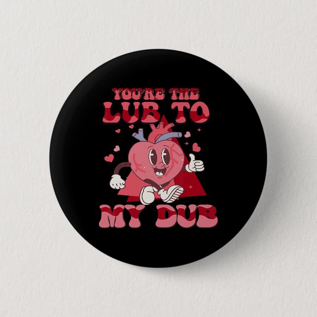Du bist das Glück meines Dub Cvicu Nurse Valentine Button (Vorderseite)
