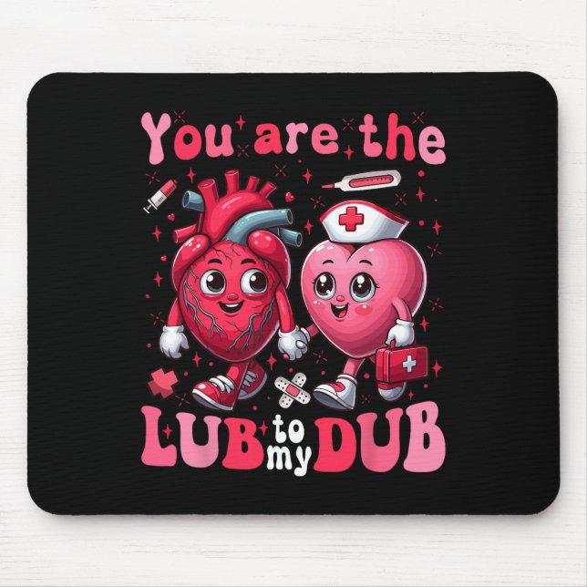 Du bist das Glück meines Dub Cvicu Nurse Valentine Mousepad (Vorne)