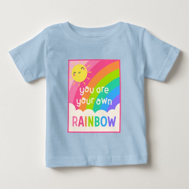 Du bist dein eigener Regenbogen Baby T-shirt (Vorderseite)