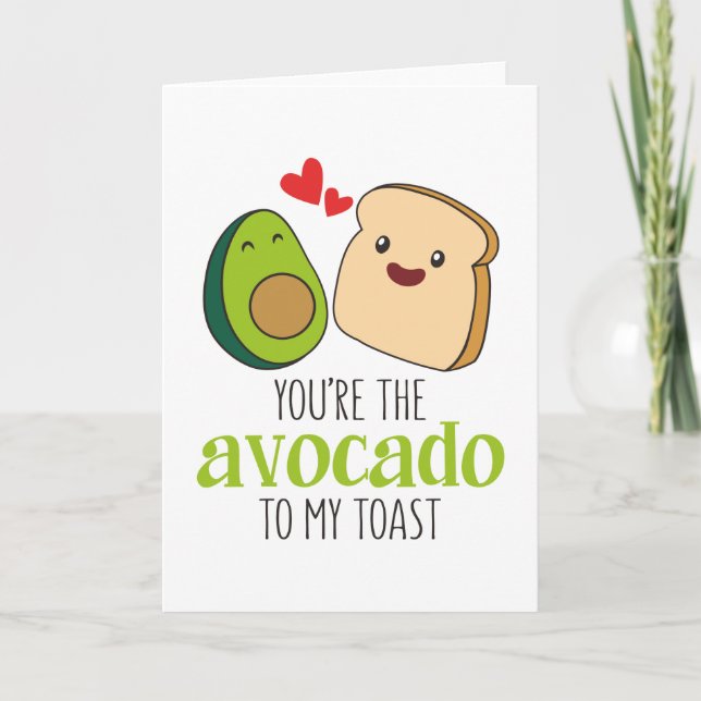 Du bist der Avocado für meinen Toast Karte (Vorderseite)