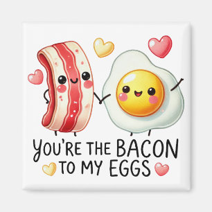 Du bist der Bacon zu My Eggs- Aufkleber Magnet