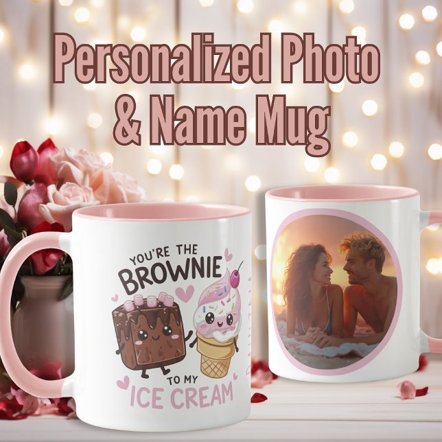 "Du bist der Brownie meines Eiskrems" Personalisie Tasse (“You Are the Brownie of My Ice Cream” Personalized Mug)